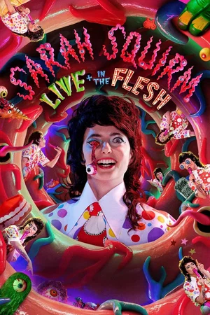 Affiche du film : Sarah Squirm: Live + in the Flesh