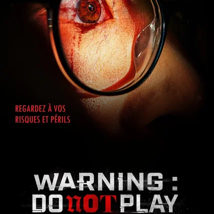 Miniature photo du film : Warning : Do not play