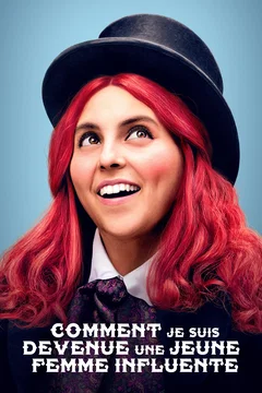 Affiche du film Comment je suis devenue une jeune femme influente