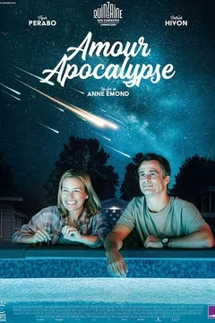 Affiche du film Amour Apocalypse