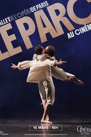 Affiche du film : Le Parc (Opéra de Paris)