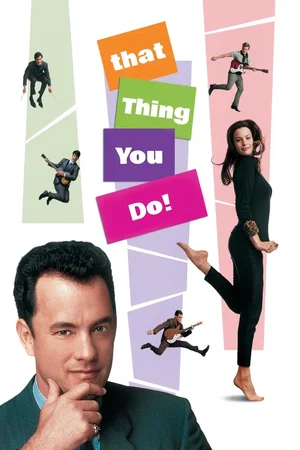 Affiche du film : That Thing You Do!