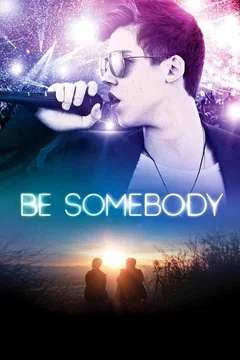 Affiche du film Be Somebody