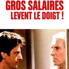 Photo du film : Que les gros salaires lèvent le doigt