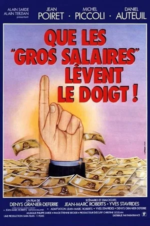 Photo 3 du film : Que les gros salaires lèvent le doigt