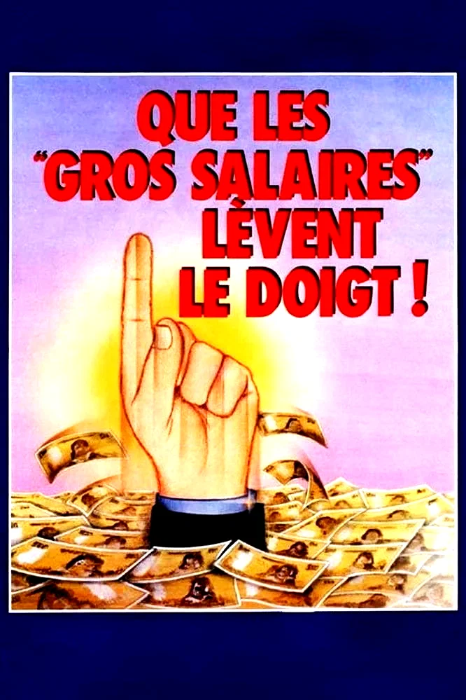 Photo 4 du film : Que les gros salaires lèvent le doigt
