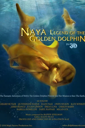 Affiche du film : Naya: Legend of the Golden Dolphin