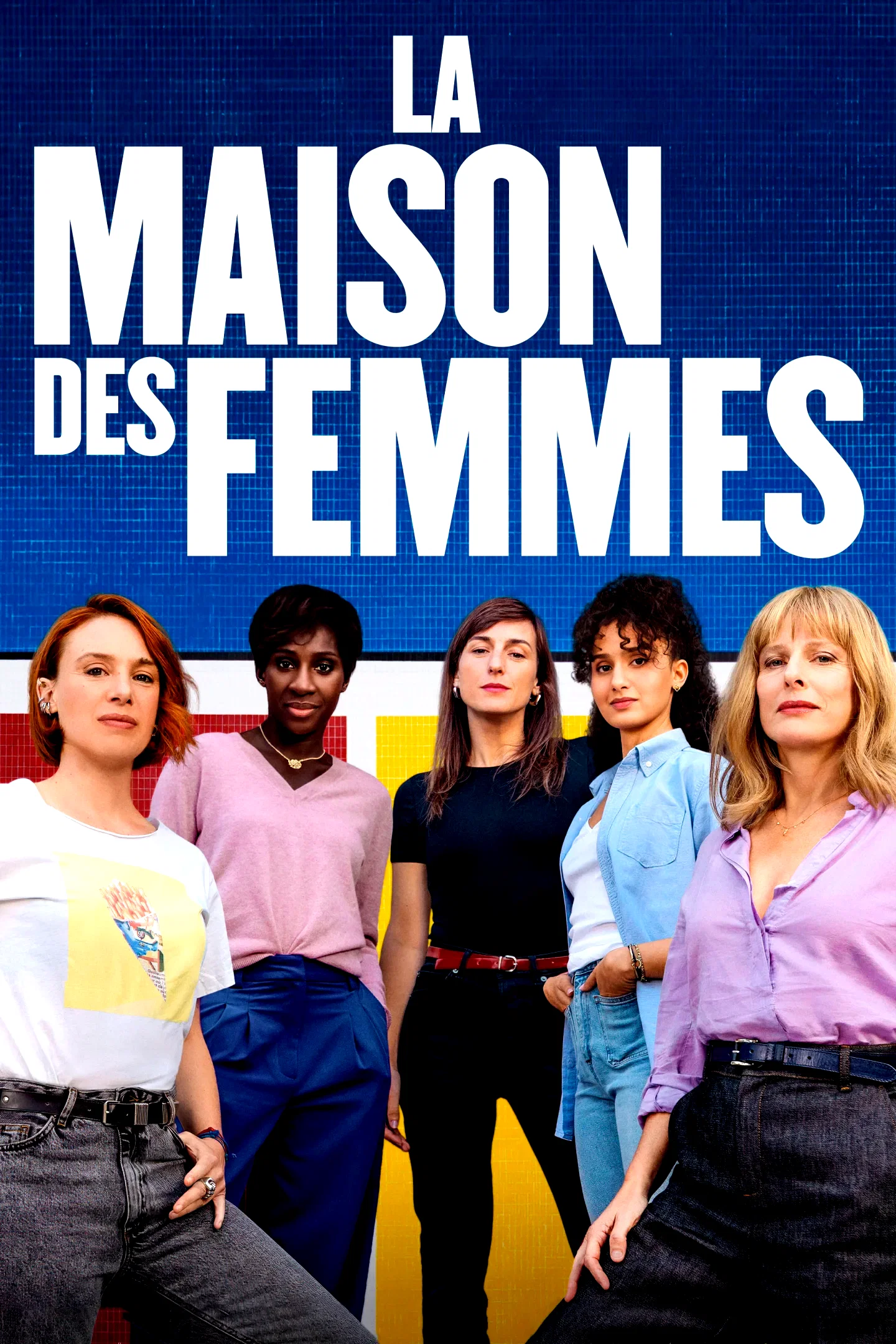 Affiche du film : La maison des femmes