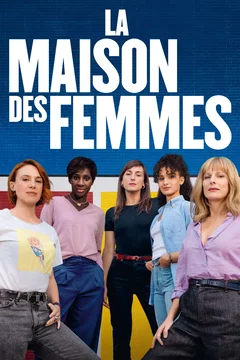 Affiche du film : La maison des femmes