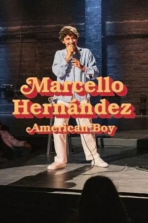 Affiche du film : Marcello Hernández: American Boy