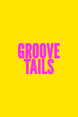 Affiche du film : Groove Tails