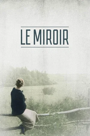 Photo du film : Le miroir