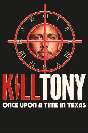 Affiche du film : Kill Tony: Once Upon a Time in Texas