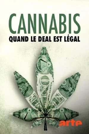 Affiche du film : Cannabis : quand le deal est légal