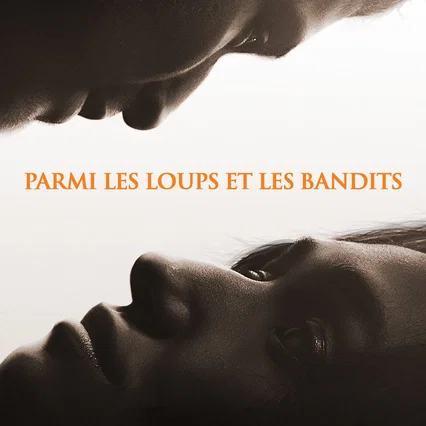 Miniature photo du film : Parmi les loups et les bandits