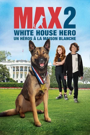 Photo du film : Max 2 : Héros de la Maison Blanche