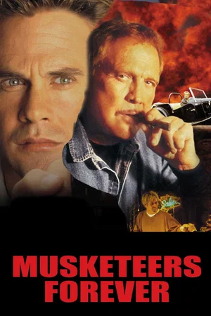 Affiche du film : Mousquetaires pour toujours