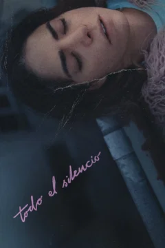Affiche du film Todo el silencio