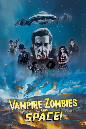 Affiche du film : Vampire Zombies...from Space!
