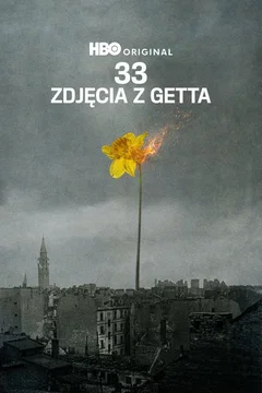 Affiche du film = 33 zdjęcia z getta