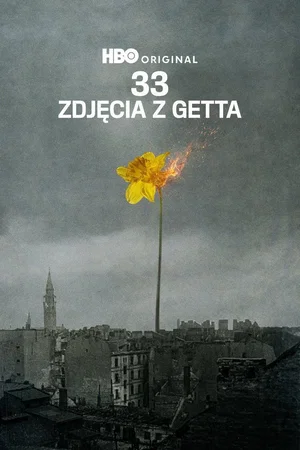 Affiche du film : 33 zdjęcia z getta