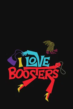 Affiche du film I Love Boosters
