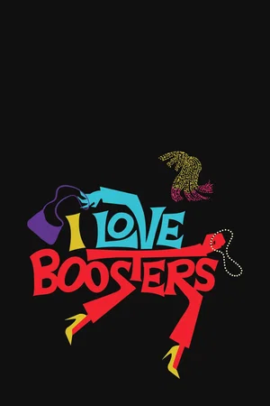 Affiche du film : I Love Boosters