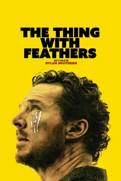Affiche du film The Thing With Feathers