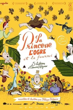 Affiche du film : La Princesse, l'ogre et la fourmi