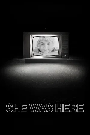 Affiche du film : She Was Here