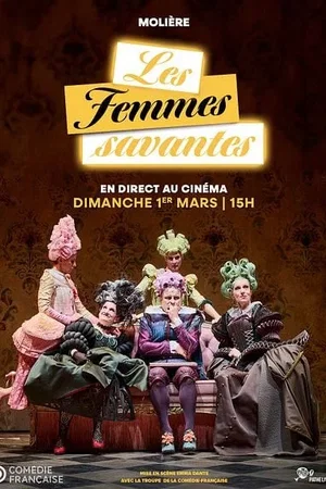 Affiche du film : Les Femmes Savantes (Comédie-Française)
