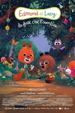 Affiche du film : Edmond et Lucy - La Forêt, c'est l'aventure