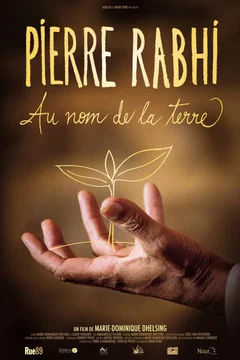 Affiche du film Pierre Rabhi, au nom de la terre