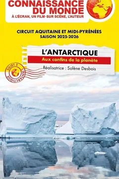 Affiche du film = Connaissance du monde : L’Antarctique - Aux confins de la planète