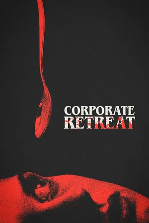 Affiche du film : Corporate Retreat
