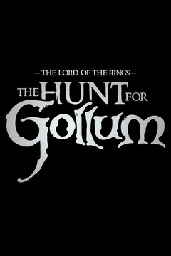 Affiche du film = The Lord of the Rings: The Hunt for Gollum