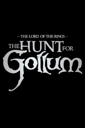 Affiche du film : The Lord of the Rings: The Hunt for Gollum