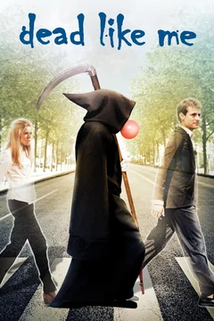 Affiche du film Dead Like Me