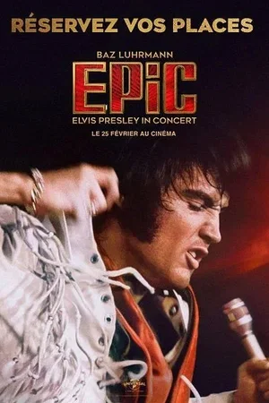 Affiche du film : EPiC: Elvis Presley in Concert