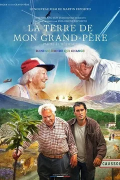 Affiche du film = La Terre de mon grand-père (Partie 1 : L’Héritage)