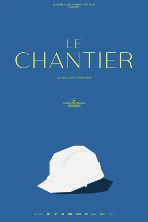 Affiche du film : Le Chantier