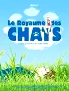 Affiche du film : Le Royaume des chats
