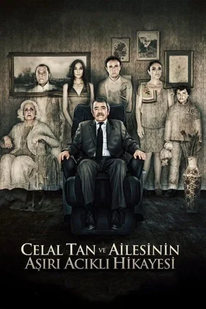 Affiche du film : L'Histoire extrêmement tragique de Celal Tan et de sa famille