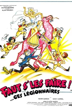 Affiche du film Faut s'les faire ces legionnaires