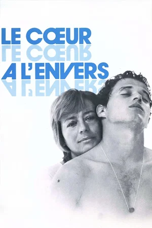 Affiche du film : Le coeur a l'envers