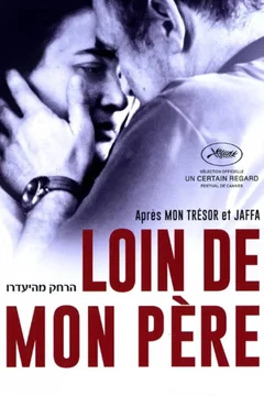 Affiche du film = Loin de mon père