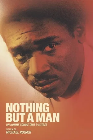 Affiche du film : Nothing But a Man