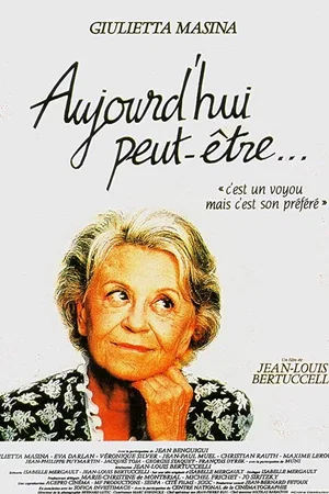 Affiche du film : Aujourd'hui peut etre