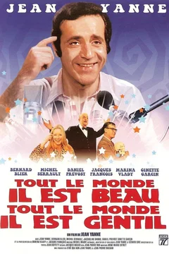 Affiche du film = Tout le monde il est beau, tout le monde il est gentil
