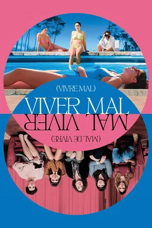 Affiche du film : Viver Mal